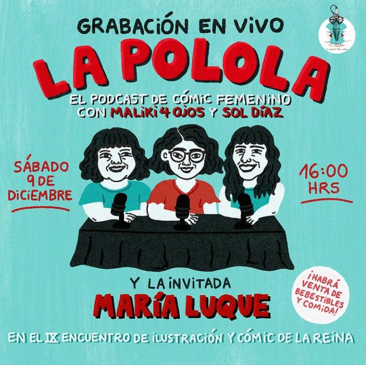 Grabación del podcast de cómic femenino "La Polola", con Maliki 4 ojos y Sol Díaz, en el IX Encuentro de Ilustración y Cómic en La Reina