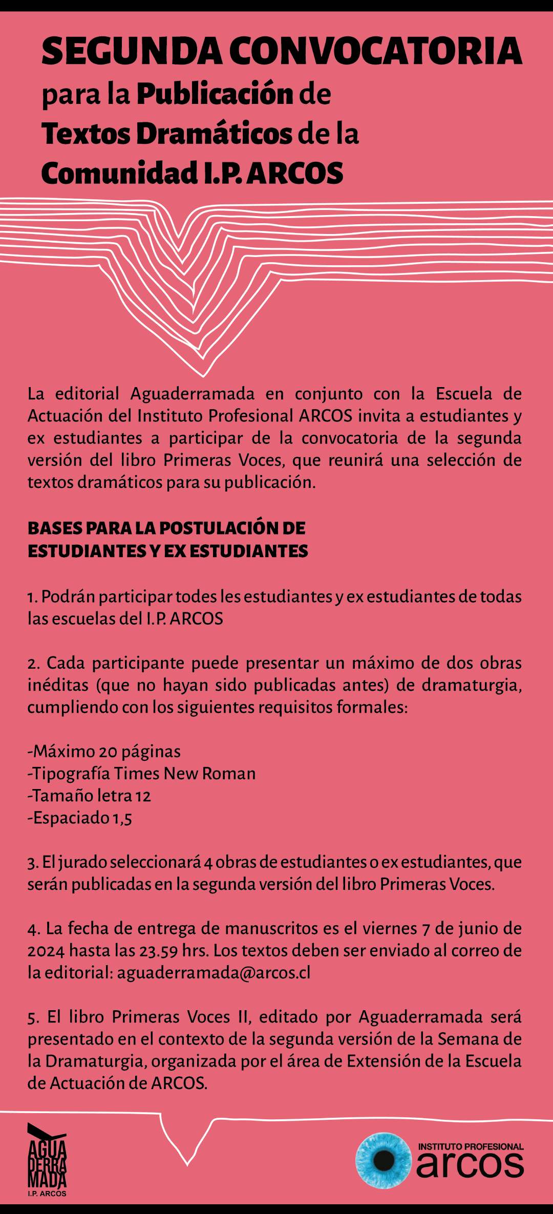 Afiche segunda convocatoria para la publicación de textos dramáticos de la comunidad I.P. ARCOS de la editorial Aguaderramada