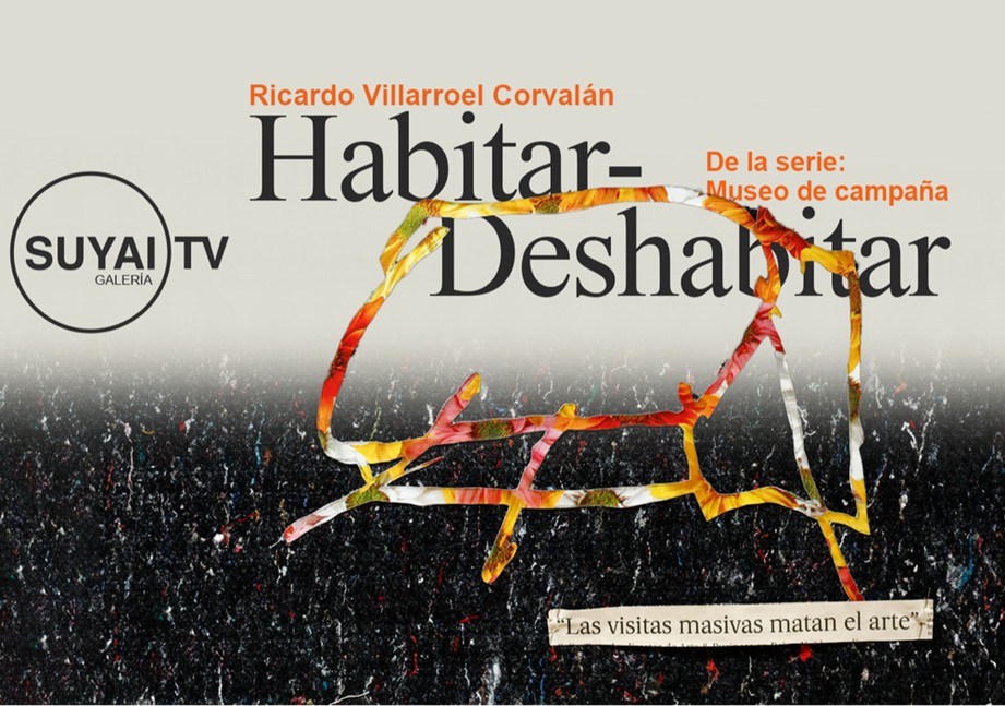 Afiche de la muestra de arte Habitar deshabitar de Ricardo Villarroel