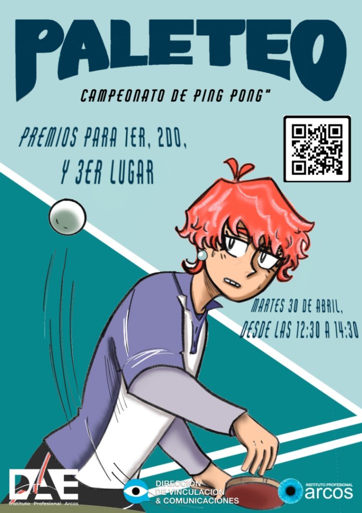 Afiche de actividad, Paleteo campeonato de ping pong.
martes 30 de abril, 12:30 a 14:30 horas