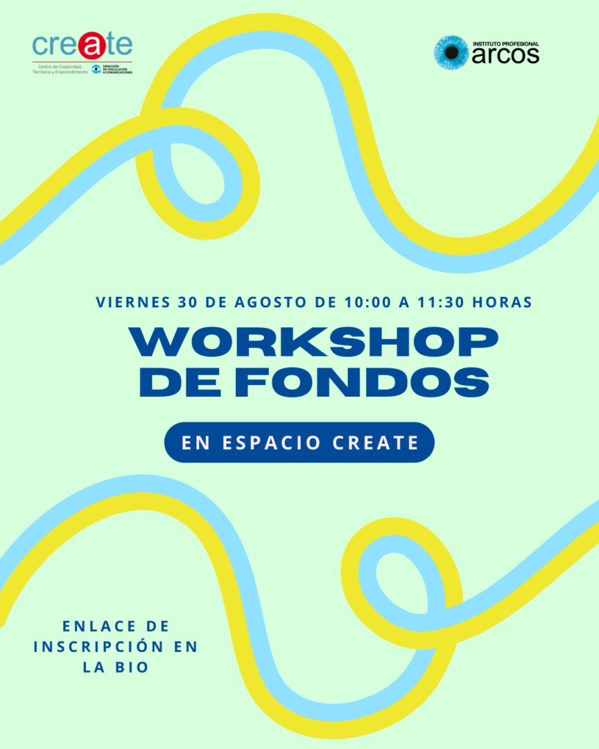 Afiche Workshop de Fondos en Espacio CREATE de I.P. ARCOS
