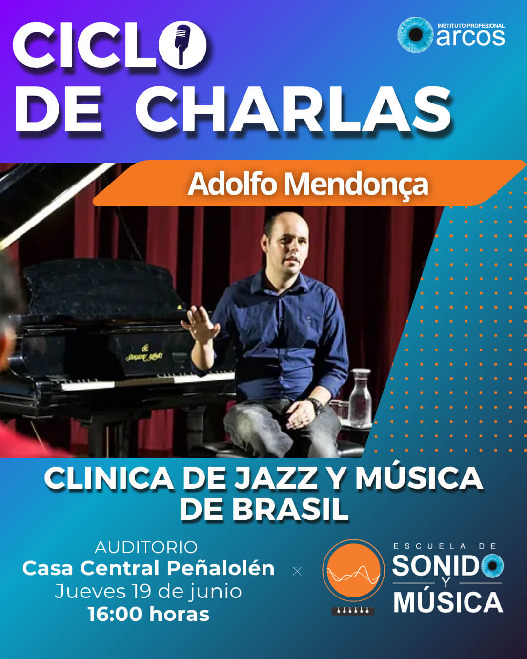 Gráfica oficial de Ciclo de Charlas con Adolfo Mendonça, realizado por Escuela de Sonido y Música ARCOS.