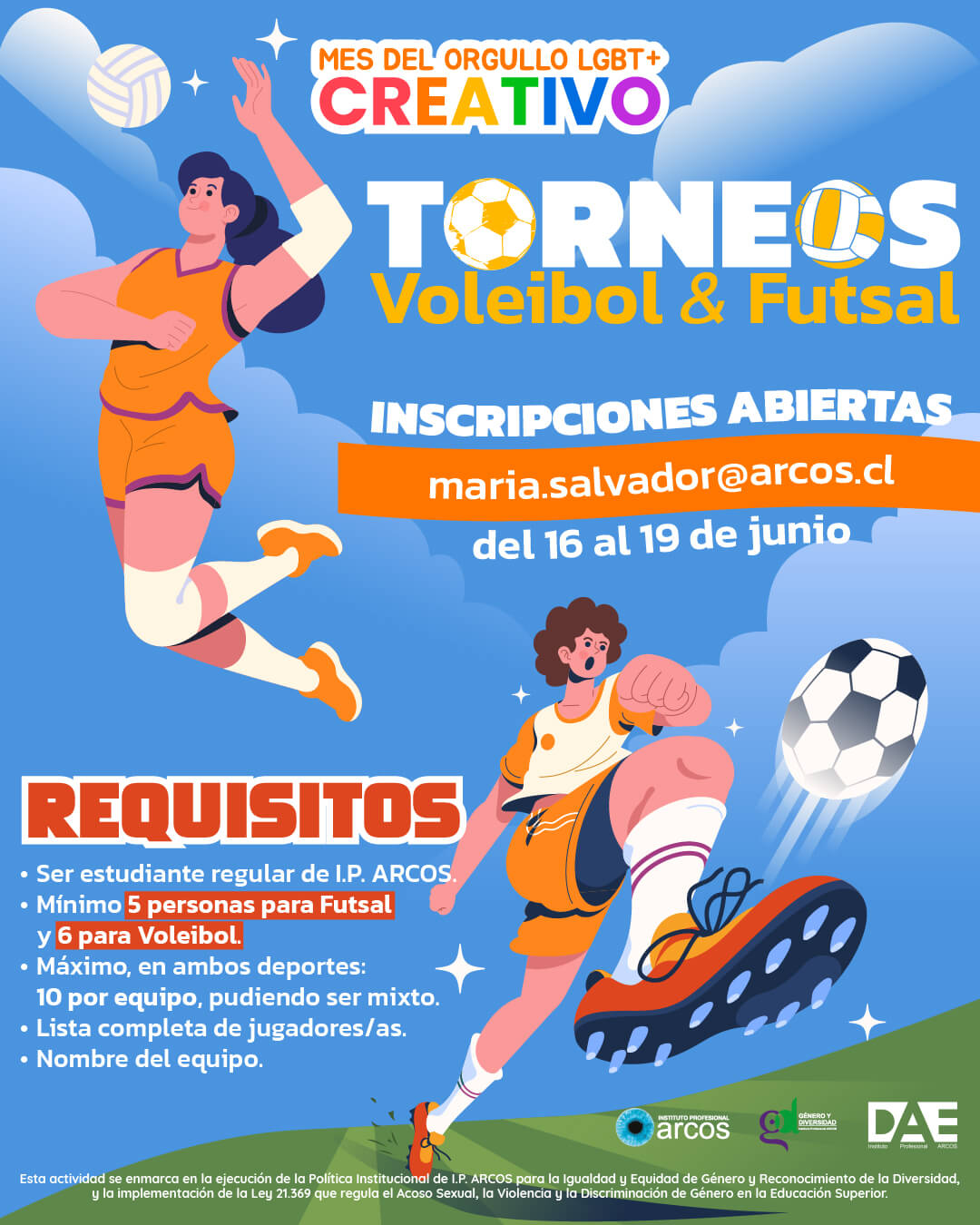 Afiche oficial de Torneos Voleibol y Futsal en el marco del Mes del Orgullo LGBT+ Creativo en I.P. ARCOS desde el Departamento de Género y Diversidad.