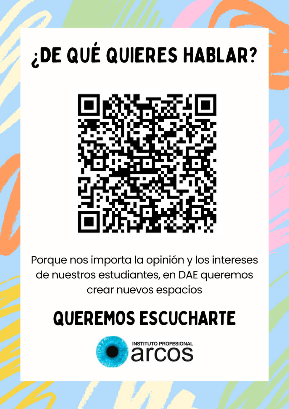 Invitación a responder encuesta para un espacio colectivo "Queremos escucharte" iniciativa de DAE ARCOS.