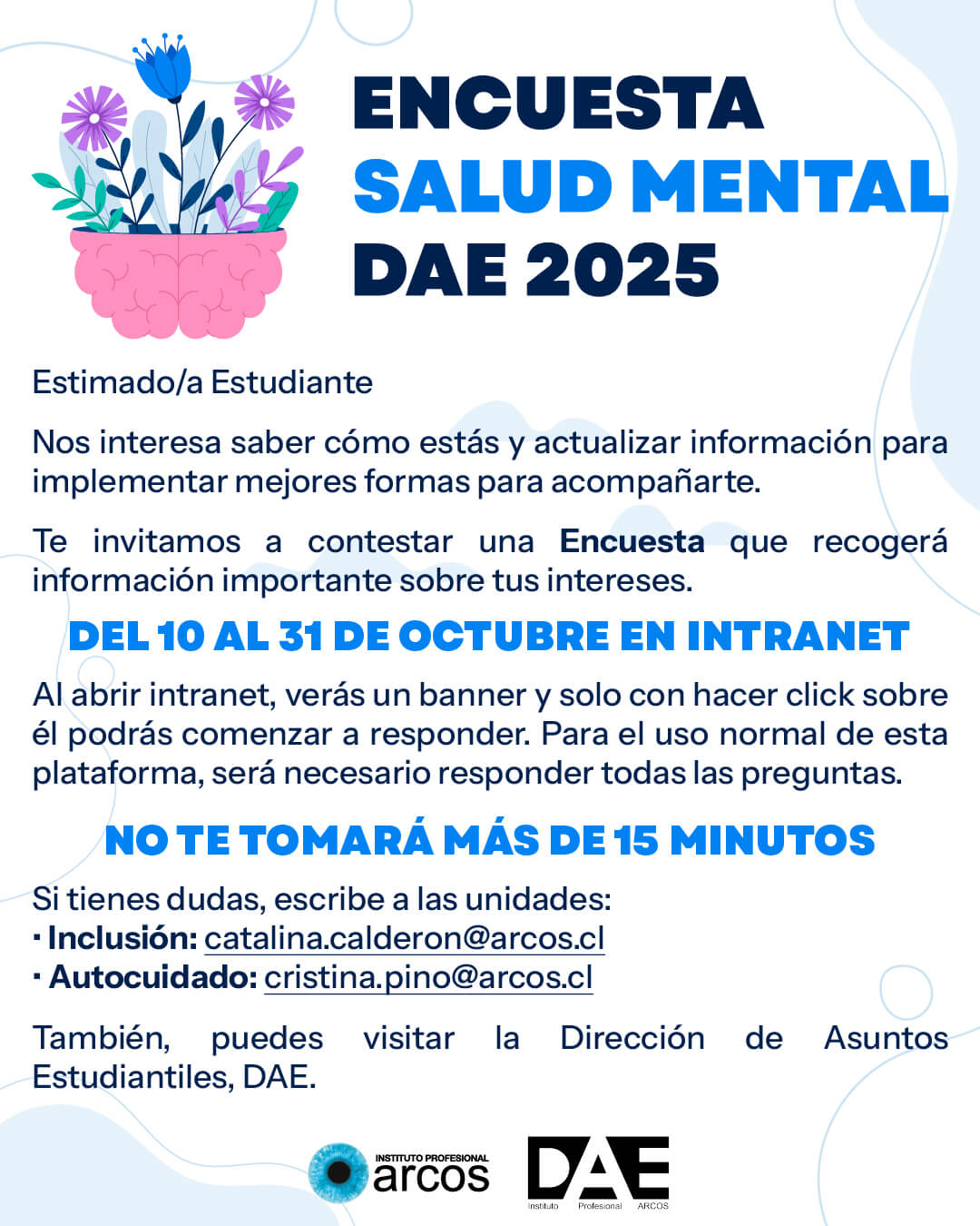 Encuesta de Salud Mental 2025, organizado por Dirección Docente y de Asuntos Estudiantiles ARCOS, Unidades de Inclusión y Autocuidado.