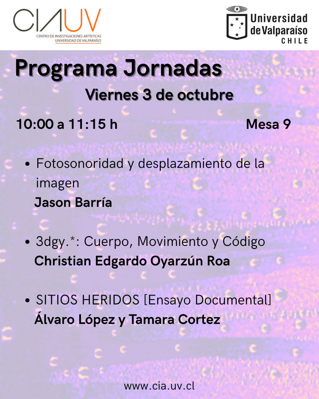 Jornada 3 de octubre de CIAUV, donde participa estudiante de fotografía ARCOS Jason Barría con "Fotosonoridad y desplazamiento de la imagen".
